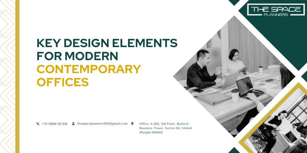 Key Design Elements for Modern Contemporary Offices
