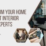 Transform Your Home with Best Interior Design Experts